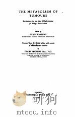 THE METABOLISM OF TUMOURS（1930 PDF版）