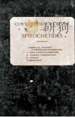 CONTRIBUTION A L‘ETUDE DES SPIROCHETIDES 1928 PDF电子版封面