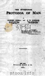 THE INTESTINAL PROTOZOA OF MAN PDF电子版封面 CLIFFORD DOBELL AND F.W. O’CON