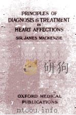 PRINCIPLES OF DIAGNOSIS AND TREATMENT IN HEART AFFECTIONS（1918 PDF版）