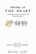 DISEASES OF THE HEART A HANDBOOK FOR STUDENTS AND PRACTITIONERS PDF电子版封面 I. HARRIS