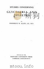 STUDIES CONCERNING GLYCOSURIA AND DIABETES（1913 PDF版）
