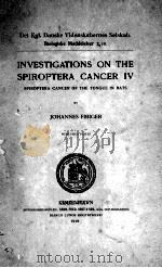 INVESTIGATIONS ON THE SPIROPTERA CANCER IV SPIROPTERA CANCER OF THE TONGUE IN RATS 1918 PDF电子版封面