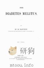 DER DIABETES MELITUS 1898 PDF电子版封面 B. NAUNYN