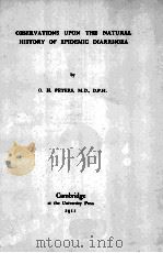 OBSERVATIONS UPON THE NATURAL HISTORY OF EPIDEMIC DIARRHOEA（1911 PDF版）