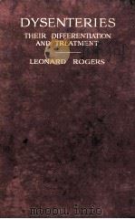 DYSENTERIES THEIR DIFFERENTIATION AND TREATMENT（1913 PDF版）