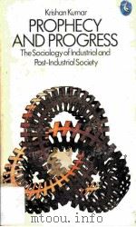 PROPHECY ANDPROGRESS  The Sociology of Industrial and Post-Industrial Society（1978 PDF版）