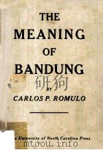 THE MEANING OF BANDUNG 1956 PDF电子版封面 CARLOS P.ROMULO