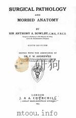 SURGICAL PATHOLOGY AND MORBID ANATOMY SIXTH EDITION（1913 PDF版）