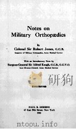 NOTES ON MILITARY ORTHOPAEDICS（1918 PDF版）