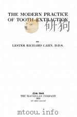 THE MODERN PRACTICE OF TOOTH-EXTRACTION（1924 PDF版）
