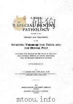 A WORK ON SPECIAL DENTAL PATHOLOGY 1915 PDF电子版封面 G.V. BLACK