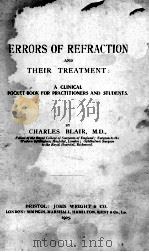 ERRORS OF REFRACTION AND THEIR TREATMENT：A CLINICAL POCKET BOOK FOR PRACTITIONERS AND STUDENTS（1905 PDF版）