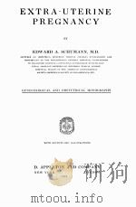 EXTRA-UTERINE PREGNANCY：GYNECOLOGICAL AND OBSTETRICAL MONOGRAPHS（1924 PDF版）