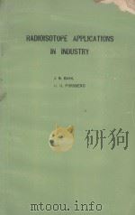 RADIOISOTOPE APPLICATIONS IN INDUSTRY（1963 PDF版）