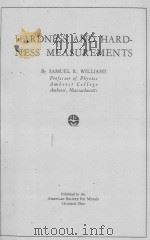 HARDNESS AND HARD-NESS MEASUREMENTS 1942 PDF电子版封面