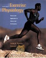 EXERCISE PHYSIOLOGY：Theory and Application to Fitness and Performance  FOURTH EDITION（ PDF版）