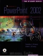 MICROSOFT POWERPOINT 2002 INTRODUCTORY EDITION PDF电子版封面 0072472464 TIMOTHY J.O'LEARY LINDA I.O