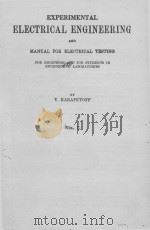 EXPERIMENTAL ELECTRICAL ENGINEERING AND MANUAL FOR ELECTRICAL TESTING VOLUME I PDF电子版封面 MANUAL FOR ELECTRICAL TESTING