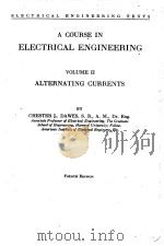 A COURSE IN ELECTRICAL ENGINEERING VOLUME II FOURTH EDITION PDF电子版封面 CHESTER L. DAWES