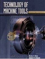 TECHNOLOGY OF MACHINE TOOLS FIFTH EDITION PDF电子版封面 0028030710 STEVE F.KRAR,ALBERT F.CHECK