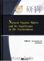 Natural Organic Matter and Its Significance in the Environment（ PDF版）