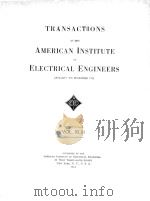 TRANSACTIONS OF THE AMERICAN INSTITUTE OF ELECTRICAL ENGINEERS VOLUME XLIII（1924 PDF版）