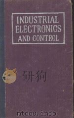 INDUSTRIAL ELFCTRONICS AND CONTROL PDF电子版封面 ROYCE GERALD KLOEFFLER