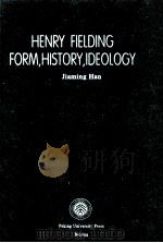 HENRY FIELDING FORM、HISTORY、IDEOLOGY 1997年04月第1版 PDF电子版封面 JIAMING HAN