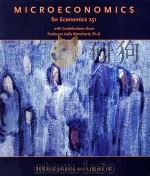 MICROECONOMICS FOR ECONOMICS 251 PDF电子版封面 0536971641