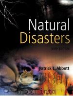 NATURAL DISASTERS SIXTH EDITION PDF电子版封面 0073050342 PATRICK L.ABBOTT著