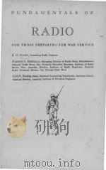 FUNDAMENTALS OF RADIO FOR THOSE PREPARING FOR WAR SERVICE 1943 PDF电子版封面 L.O. GORDER