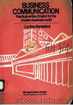 BUSINESS COMMUNICATION PRACTICAL WRITTEN ENGLISH FOR THE MODERN BUSINESS WORLD PDF电子版封面 7506203820 CYNTHIA BERESFORD