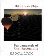 FUNDAMENTALS OF COST ACCOUNTING PDF电子版封面 0073018376 MICHAEL W.MAHER,WILLIAM N.LANE
