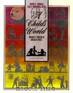 A CHILD‘S WORLD:INFANCY THROUGH ADOLESCENCE PDF电子版封面 0070487499