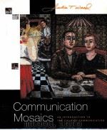 COMMUNICATION MOSAICS FOURTH EDITION PDF电子版封面 0534646867