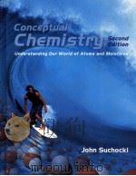 CONCEPTUAL CHEMISTRY SECOND EDITION PDF电子版封面 0805332286 JOHN SUCHOCKI著