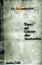 ON DECONSTRUCTION:THEORY AND CRITICISM AFTER STRUCTURALISM PDF电子版封面 0710095023
