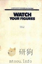 WATCH YOUR FIGURES     PDF电子版封面  9971404427  V B HALBE 