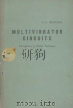 MULTIVIBRATOR CIRCUITS INTRODUCTION TO ROBOT TECHNIQUE（1959 PDF版）
