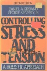 CONTROLLING STRESS AND TENSION A HOLISTIC APPROACH SECOND EDITION PDF电子版封面 0131721232