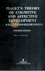 PIAGET'S THEORY OF COGNITIVE AND AFFECTIVE DEVELOPMENT FOURTH EDITION（ PDF版）