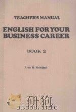 ENGLISH FOR YOUR BUSINESS CAREER BOOK 2 TEACHER'S MANUAL（ PDF版）