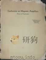 CONFERENCE ON MAGNETIC AMPLIFIERS DESIGN AND APPLICATIONS（1956 PDF版）