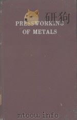 PRESSWORKING OF METALS SECOND EDITION 1950 PDF电子版封面 C.W.HINMAN