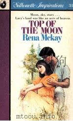 TOP OF THE MOON PDF电子版封面 037304531X RENA MCKAY