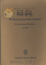 ELEMENTE DES WERKZEUGMASCHINENBAUES IHRE BERECHNUNG UND KONSTRUKTION 1954 PDF电子版封面