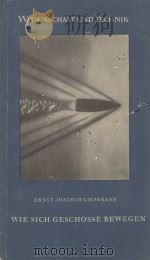 WIE SICH GESCHOSSE BEWEGEN   1955  PDF电子版封面     
