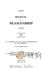 MANUAL OF SEAMANSHIP VOL.Ⅱ. 1932 PDF电子版封面