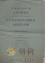 A SELECTION OF GRAPHS FOR USE IN CALCULATIONS OF COMPRESSIBLE AIRFLOW（1954 PDF版）